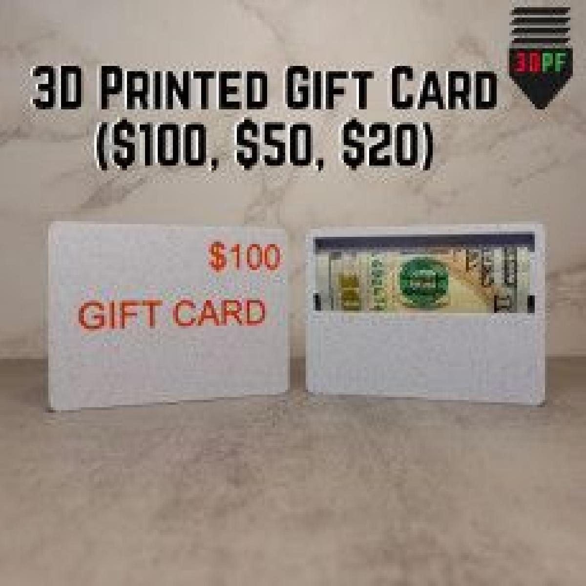 Cartao presente impresso em 3D ($ 100, $ 50, $ 20)