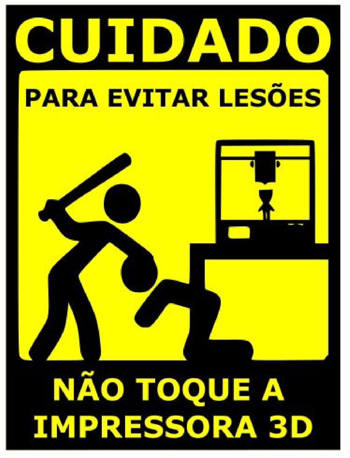 Warning sign 3D printer