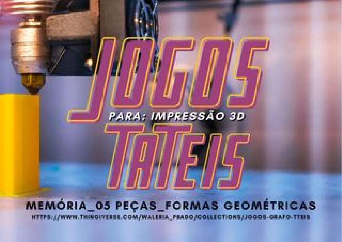 IMP. 3D   JOGO DA MEMORIA GRAFO TATIL (5 pecas   formas)