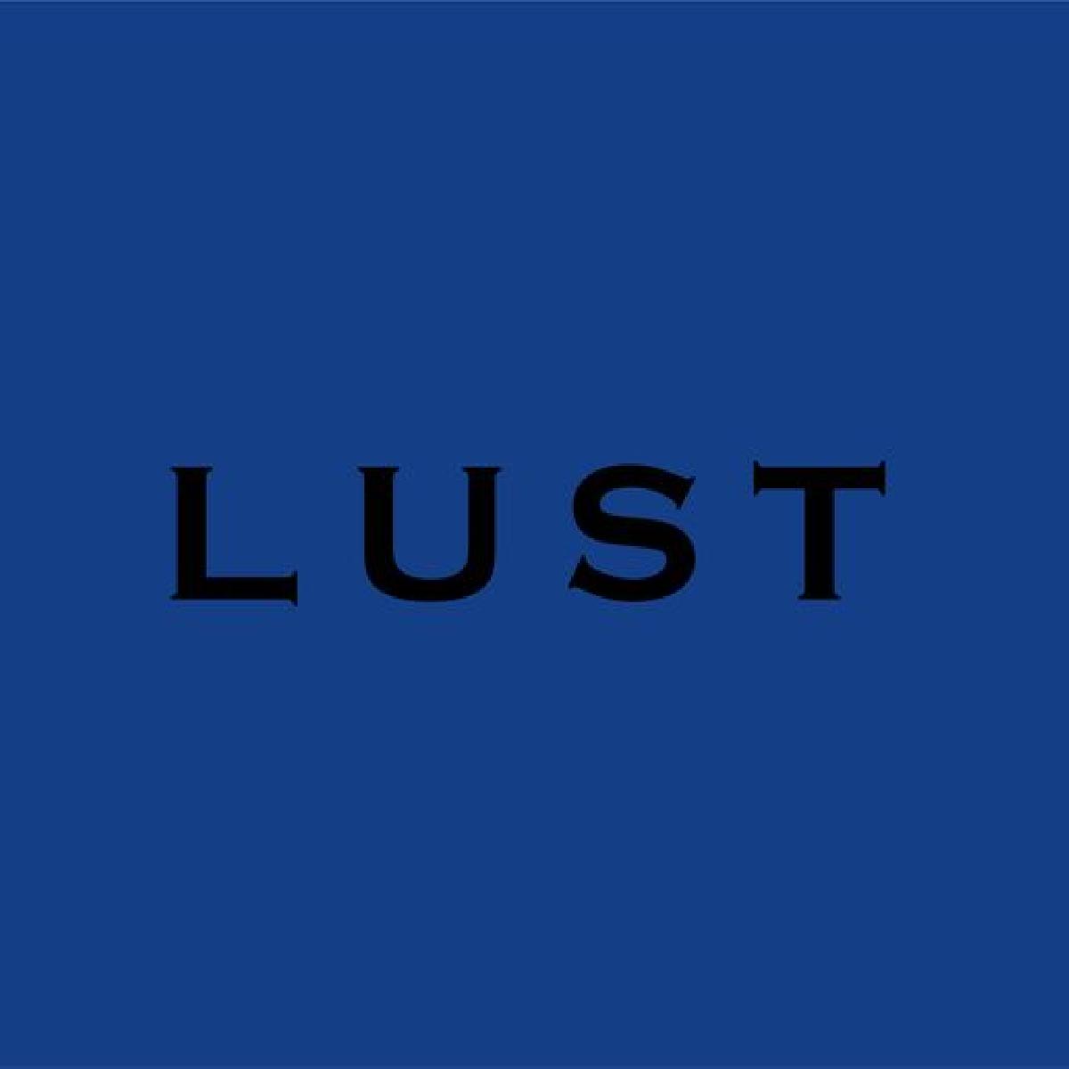 L U S T
